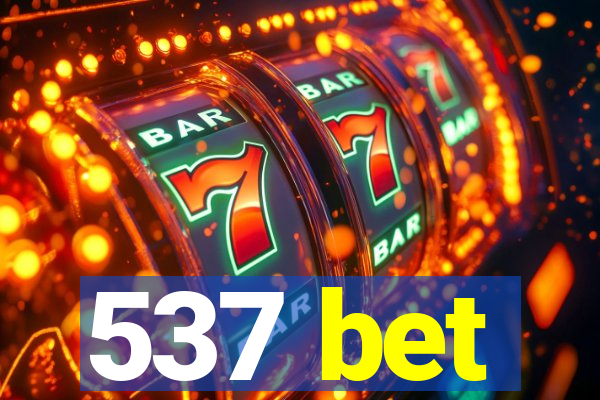537 bet